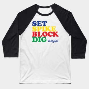 Ser, Spike, Block, Dig Baseball T-Shirt